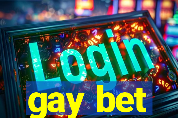 gay bet